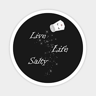 Live Life Salty Magnet